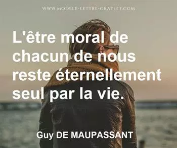 Citation de Guy DE MAUPASSANT