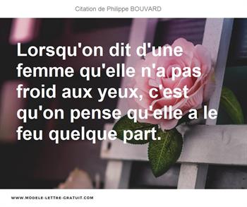 Lorsqu On Dit D Une Femme Qu Elle N A Pas Froid Aux Yeux C Est Philippe Bouvard