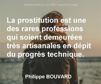 La Prostitution Est Une Des Rares Professions Qui Soient Philippe Bouvard
