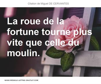 La Roue De La Fortune Tourne Plus Vite Que Celle Du Moulin