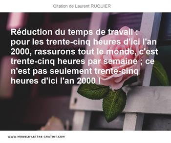 Reduction Du Temps De Travail Pour Les Trente Cinq Heures Laurent Ruquier