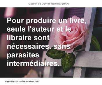 Citations George Bernard SHAW  