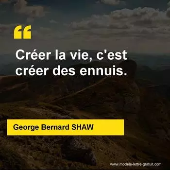 Citation George Bernard SHAW  