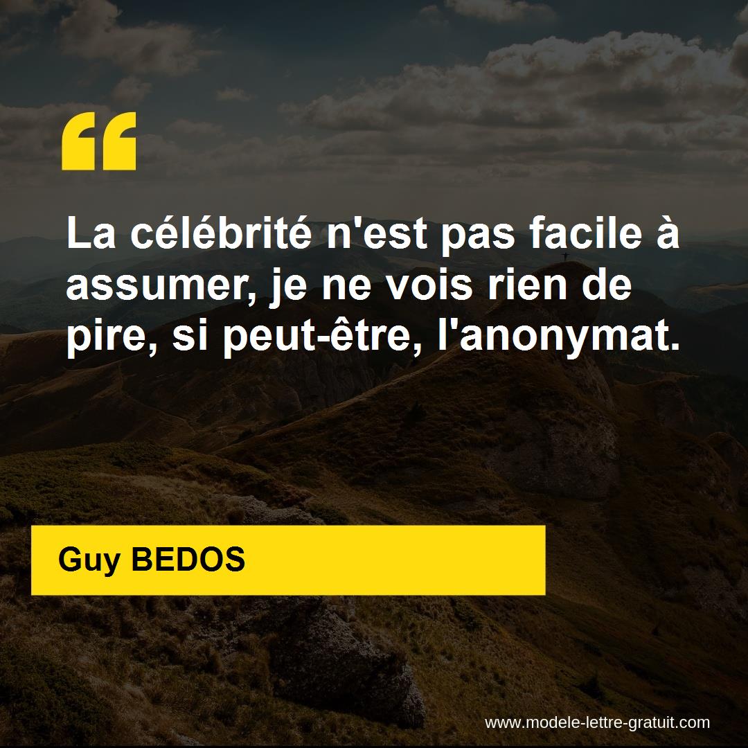 La Celebrite N Est Pas Facile A Assumer Je Ne Vois Rien De Guy Bedos