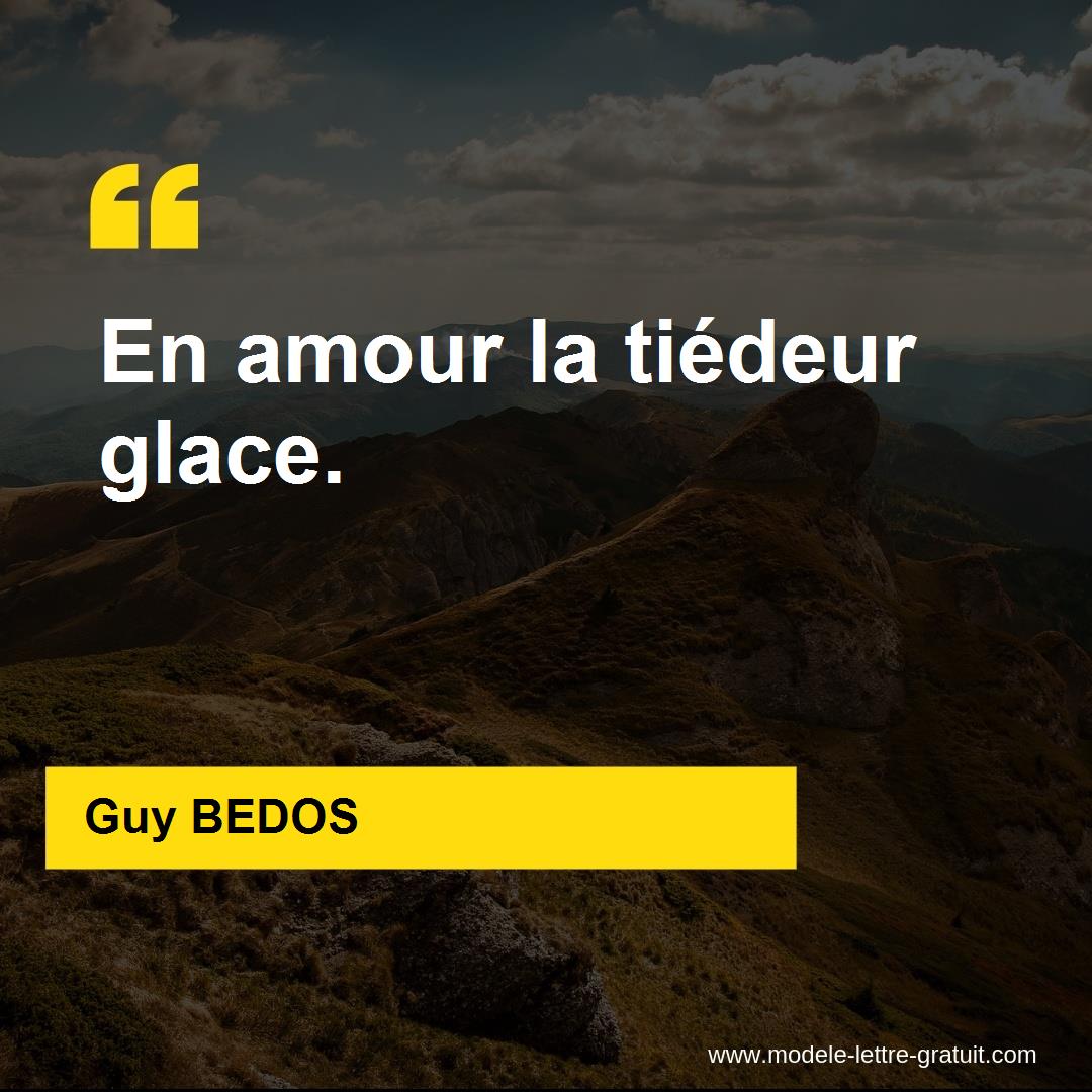 Guy Bedos A Dit En Amour La Tiedeur Glace