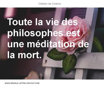 Toute La Vie Des Philosophes Est Une Meditation De La Mort