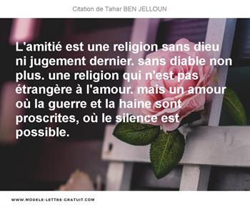 L Amitie Est Une Religion Sans Dieu Ni Jugement Dernier Sans Tahar Ben Jelloun