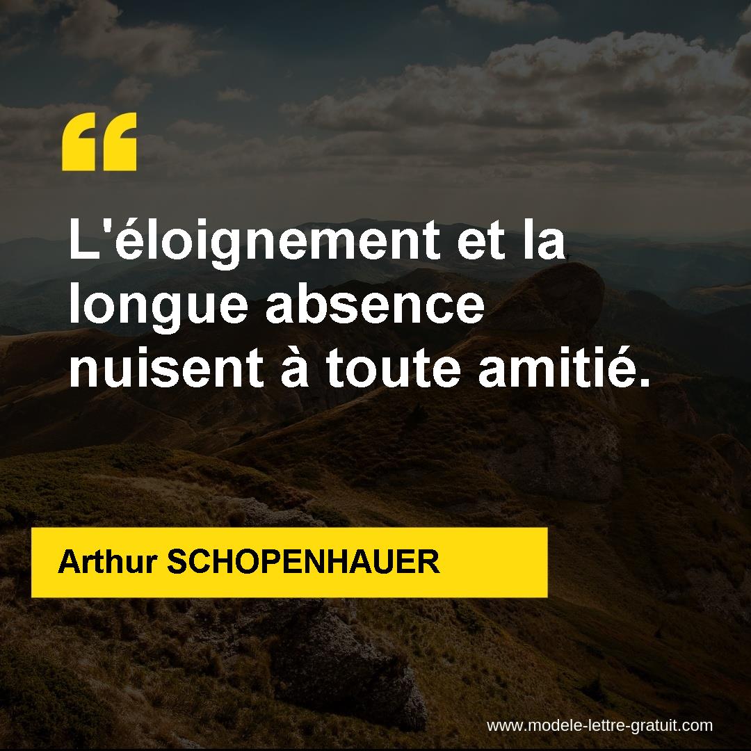 L Eloignement Et La Longue Absence Nuisent A Toute Amitie