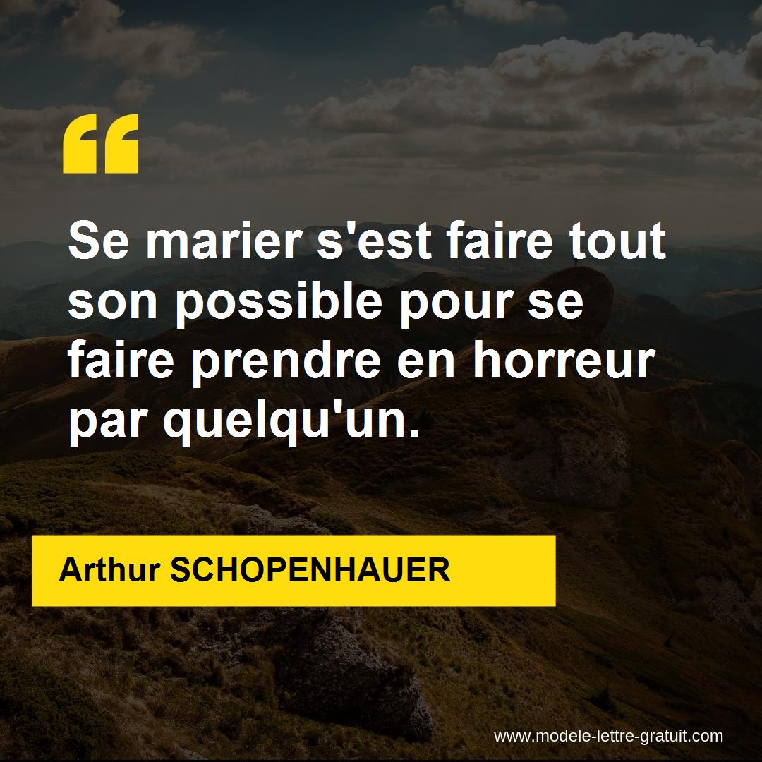 Se Marier S Est Faire Tout Son Possible Pour Se Faire Prendre En Arthur Schopenhauer