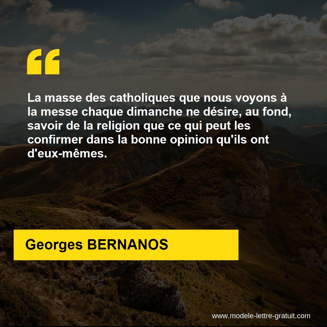 La Masse Des Catholiques Que Nous Voyons A La Messe Chaque Georges Bernanos