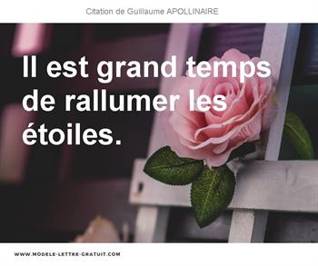 Guillaume Apollinaire A Dit Il Est Grand Temps De Rallumer Les Etoiles