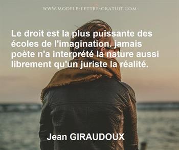 Le Droit Est La Plus Puissante Des Ecoles De L Imagination Jean Giraudoux