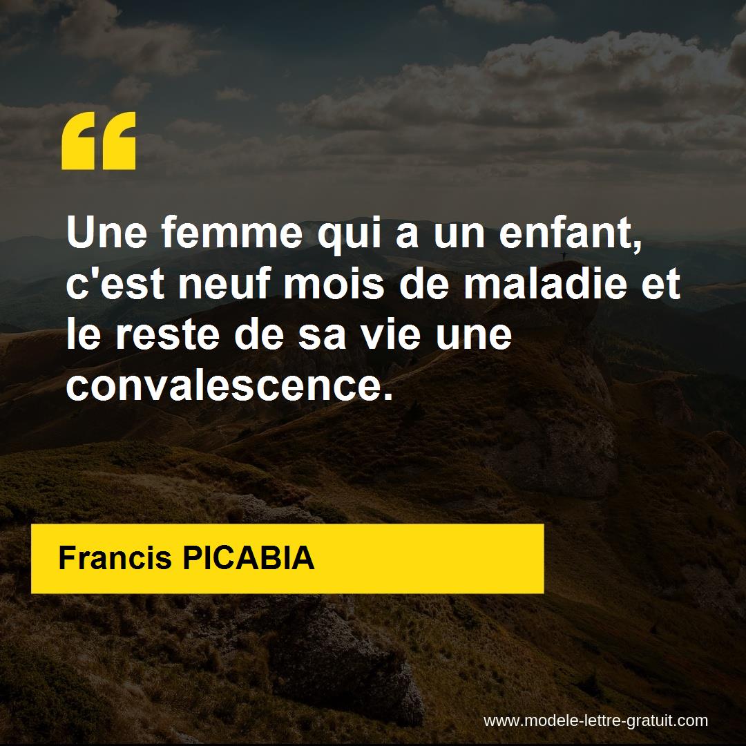 Une Femme Qui A Un Enfant C Est Neuf Mois De Maladie Et Le Francis Picabia