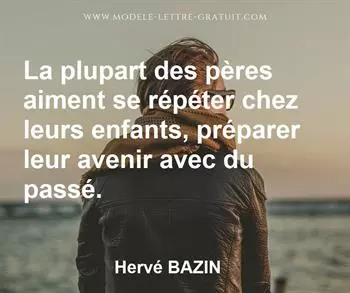 Citation de Hervé BAZIN