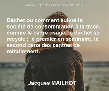 Dechet Ou Comment Suivre La Societe De Consommation A La Trace Jacques Mailhot