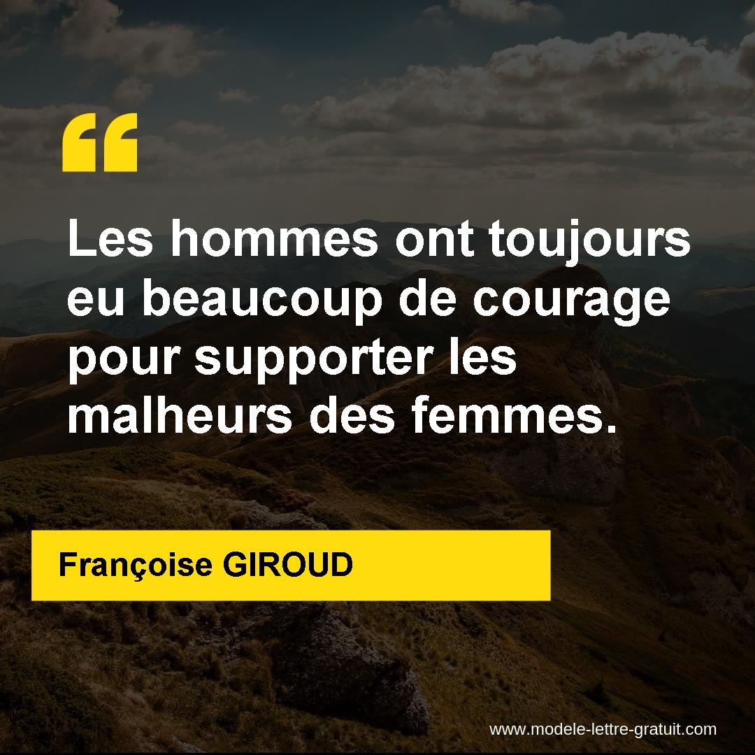 Les Hommes Ont Toujours Eu Beaucoup De Courage Pour Supporter Francoise Giroud