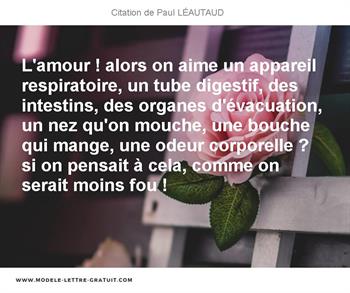 L Amour Alors On Aime Un Appareil Respiratoire Un Tube Paul Leautaud