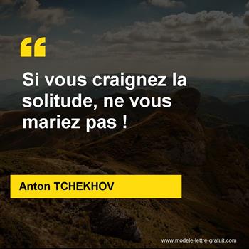 Citation de Anton TCHEKHOV  