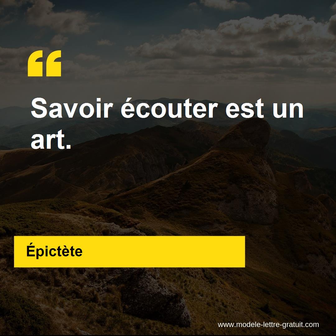 Epictete A Dit Savoir Ecouter Est Un Art