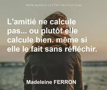 Citation de Madeleine FERRON