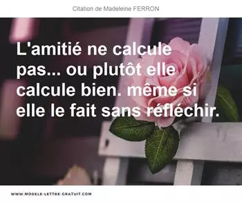 Citations Madeleine FERRON