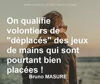 Citation de Bruno MASURE