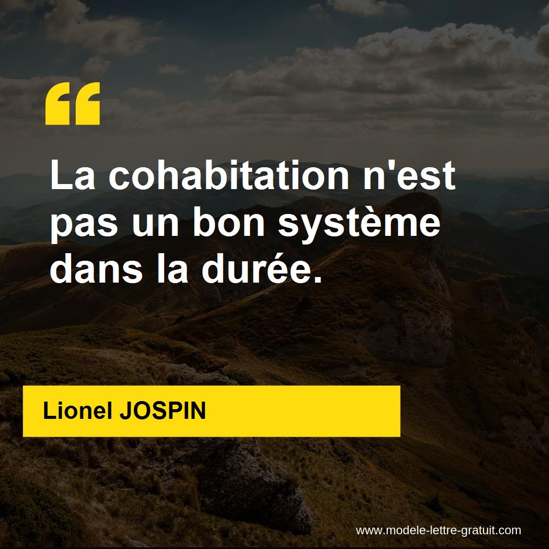 La Cohabitation N'est Pas Un Bon Système Dans La Durée.