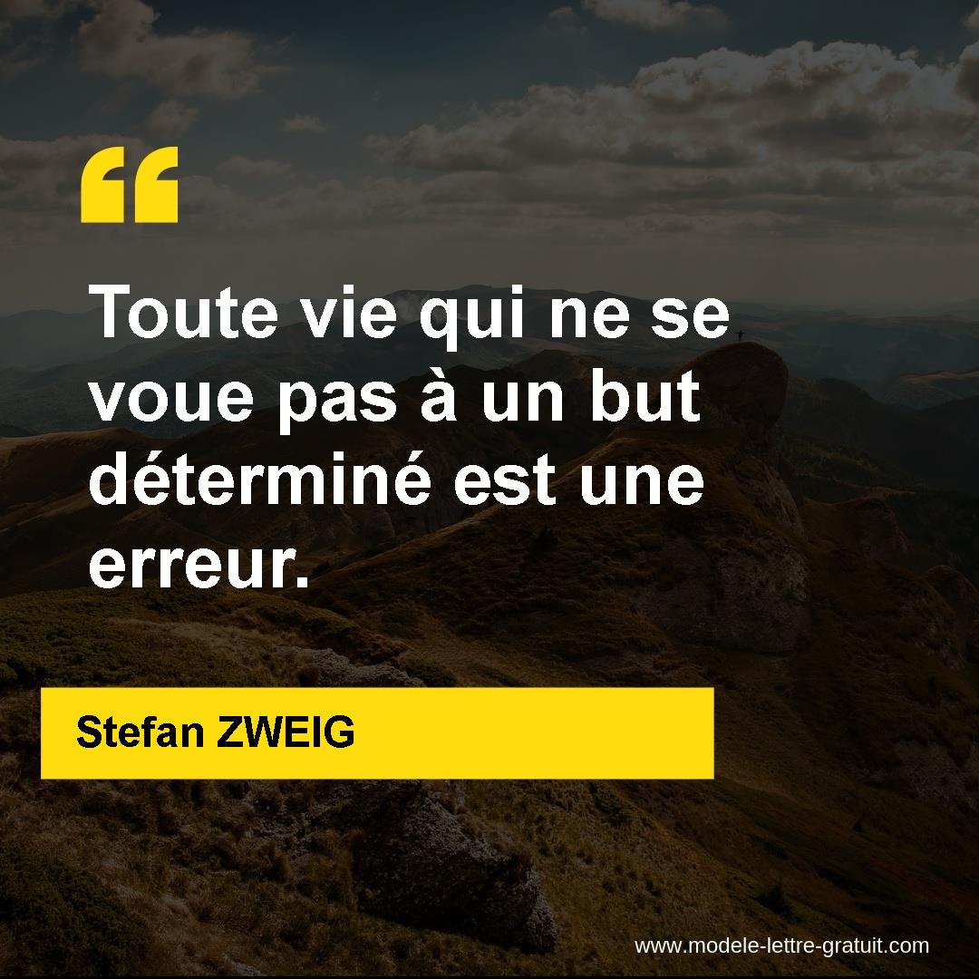 Toute Vie Qui Ne Se Voue Pas A Un But Determine Est Une Erreur