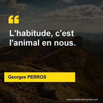 Citations Georges PERROS