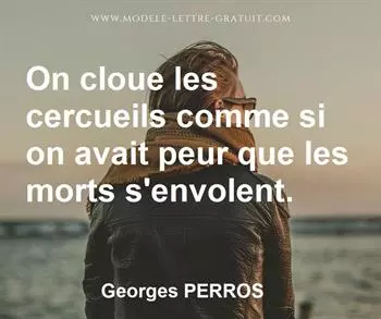 Citation de Georges PERROS