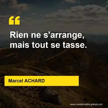 Citation Marcel ACHARD