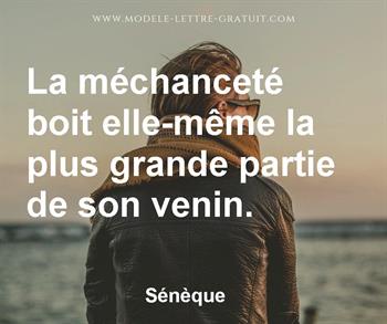 La Mechancete Boit Elle Meme La Plus Grande Partie De Son Venin