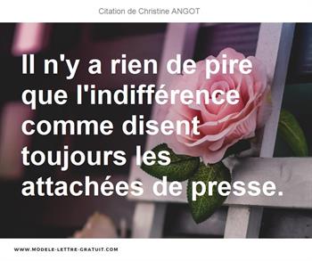 Il N Y A Rien De Pire Que L Indifference Comme Disent Toujours Christine Angot