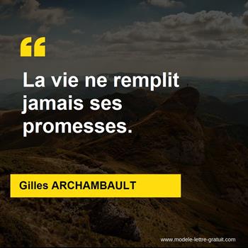 Citation de Gilles ARCHAMBAULT