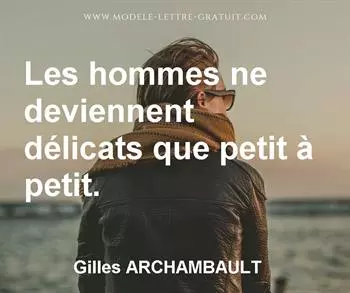 Citation de Gilles ARCHAMBAULT