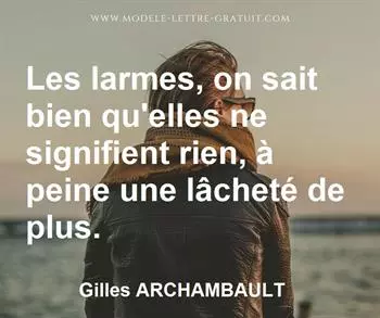 Citation de Gilles ARCHAMBAULT