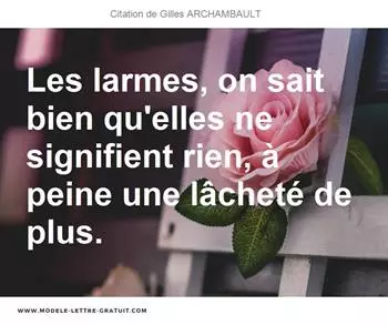 Citations Gilles ARCHAMBAULT