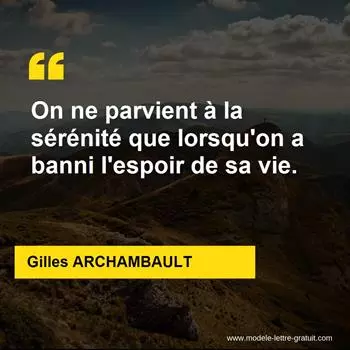 Citation Gilles ARCHAMBAULT