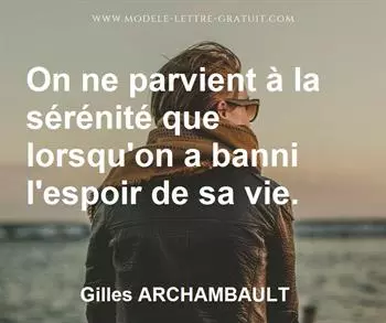 Citation de Gilles ARCHAMBAULT
