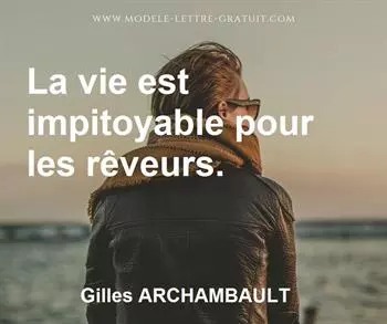 Citation de Gilles ARCHAMBAULT