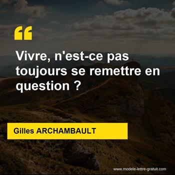 Citations Gilles ARCHAMBAULT