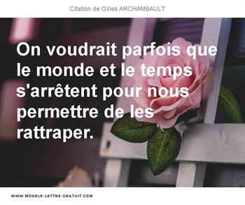 Citations Gilles ARCHAMBAULT