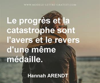 Le Progres Et La Catastrophe Sont L Avers Et Le Revers D Une Hannah Arendt