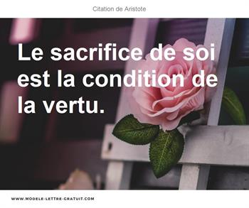 Le Sacrifice De Soi Est La Condition De La Vertu