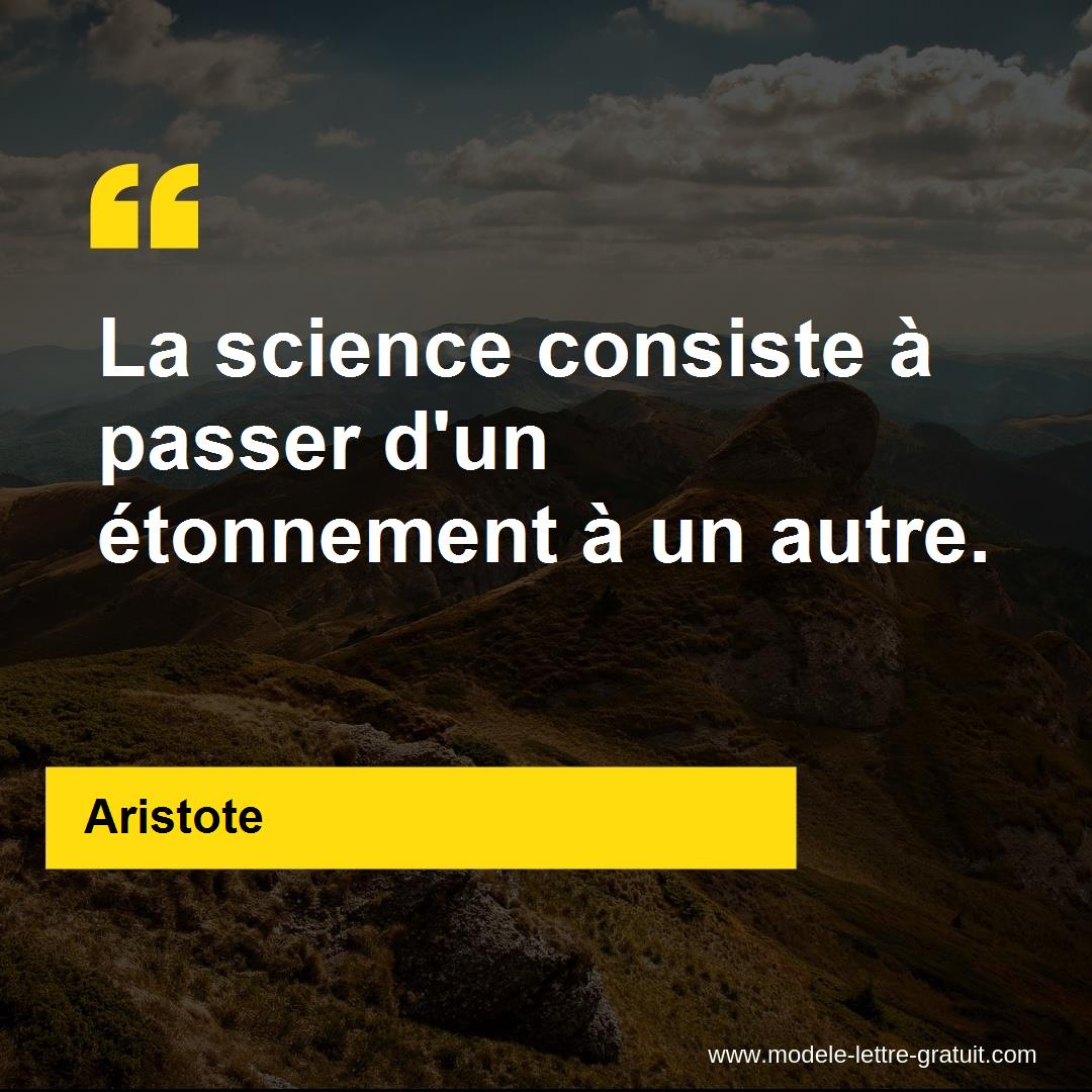 La Science Consiste A Passer D Un Etonnement A Un Autre