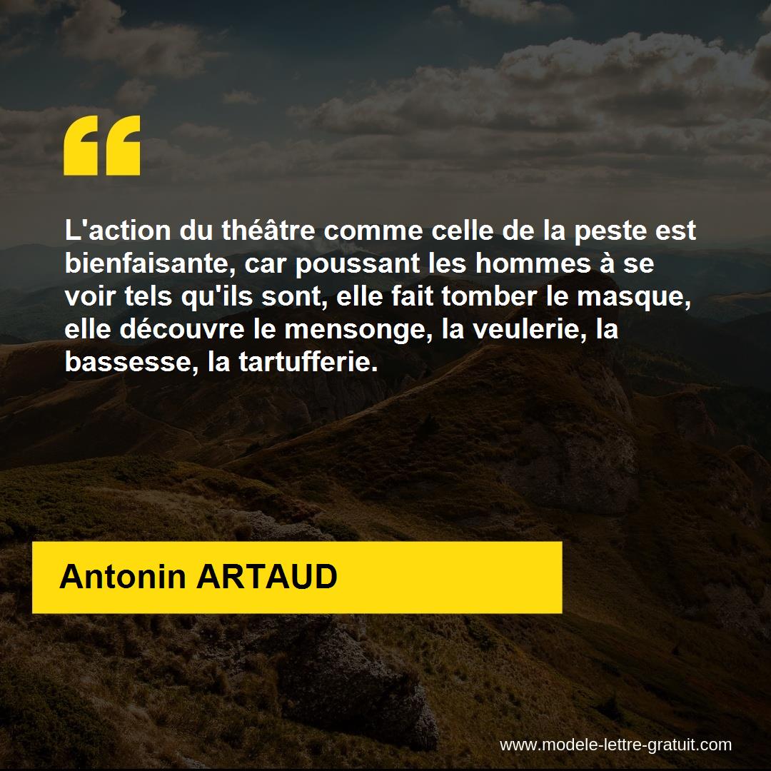 L Action Du Theatre Comme Celle De La Peste Est Bienfaisante Antonin Artaud