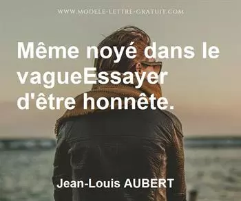 Citation de Jean-Louis AUBERT