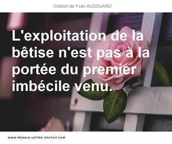Citations Yvan AUDOUARD