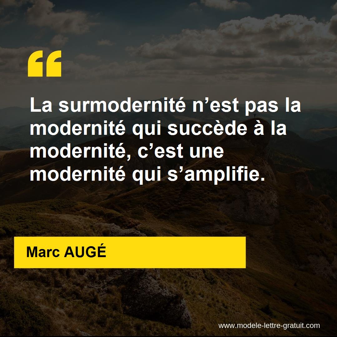 La surmodernité n'est pas la modernité qui succède à la