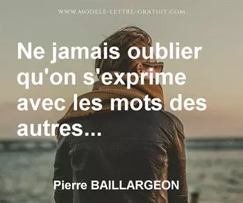 Citation de Pierre BAILLARGEON